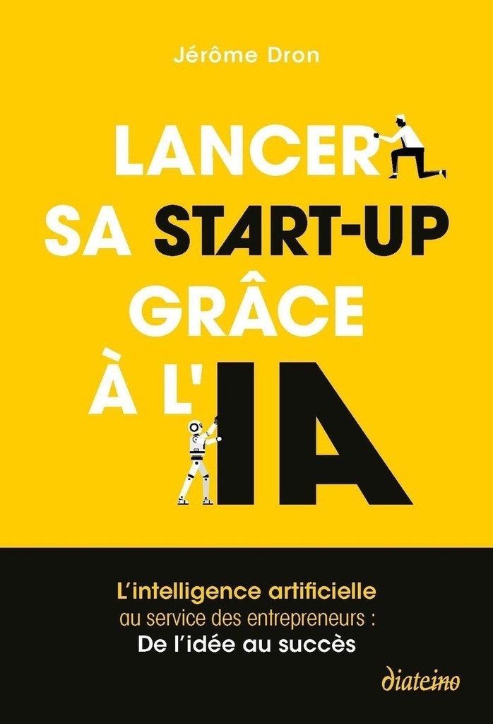 [9782354568313] Lancer sa start-up grâce à l'IA