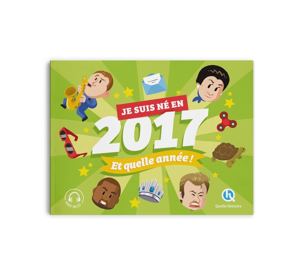 [9782386142222] Je suis né en 2017. Et quelle année !