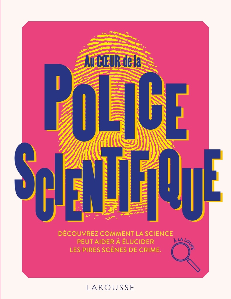 [9782036056671] Au coeur de la Police scientifique
