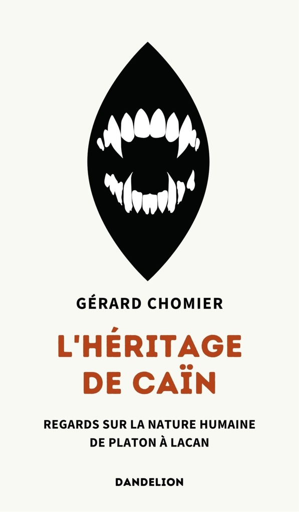 [9782491364250] L'héritage de Caïn - regard sur la nature humaine, de Platon à Lacan