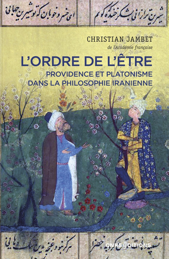 [9782271147080] L'ordre de l'être - Providence et platonisme dans la philosophie Iranienne