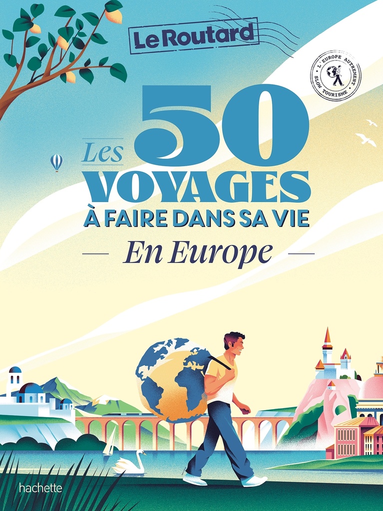 [9782017338048] Les 50 voyages à faire dans sa vie en Europe