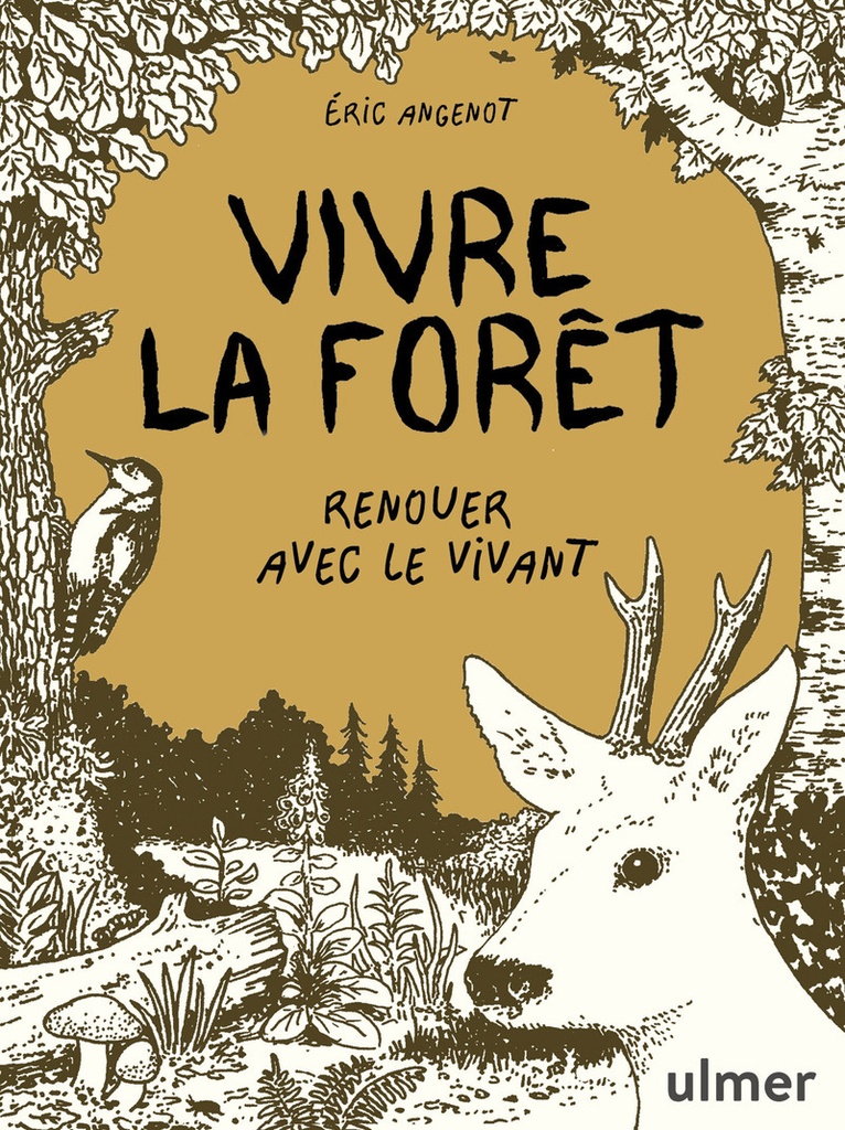 [9782379224225] Vivre la forêt - Renouer avec le vivant