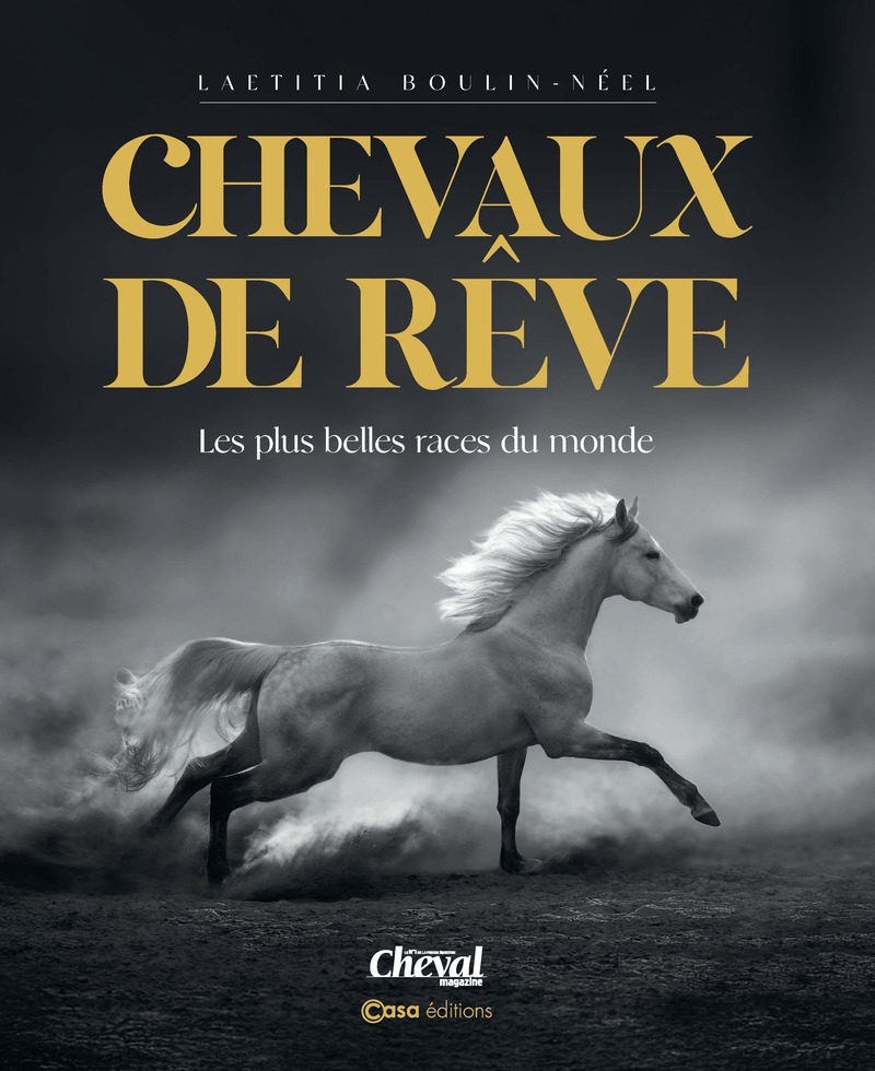 [9782380586015] Chevaux de rêves - Les plus belles races du monde - Nouvelle édition