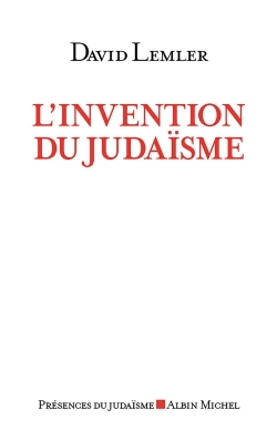 [9782226503381] L'Invention du judaïsme