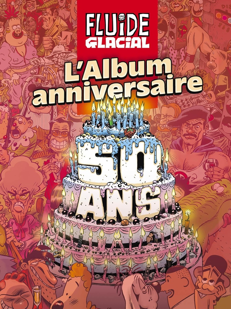 [9791038209237] Fluide Glacial - L'album anniversaire des 50 ans