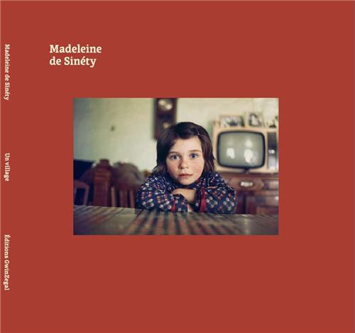 [9791094060513] Madeleine de Sinety Un village (nouvelle Edition) /franCais