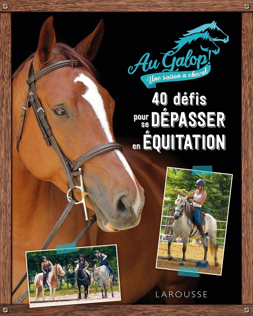 [9782036069503] 40 défis pour se dépasser en équitation avec Au Galop !