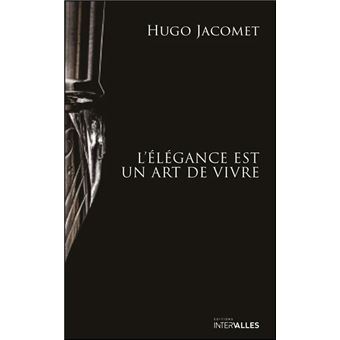 [9782369563693] L ELEGANCE EST UN ART DE VIVRE
