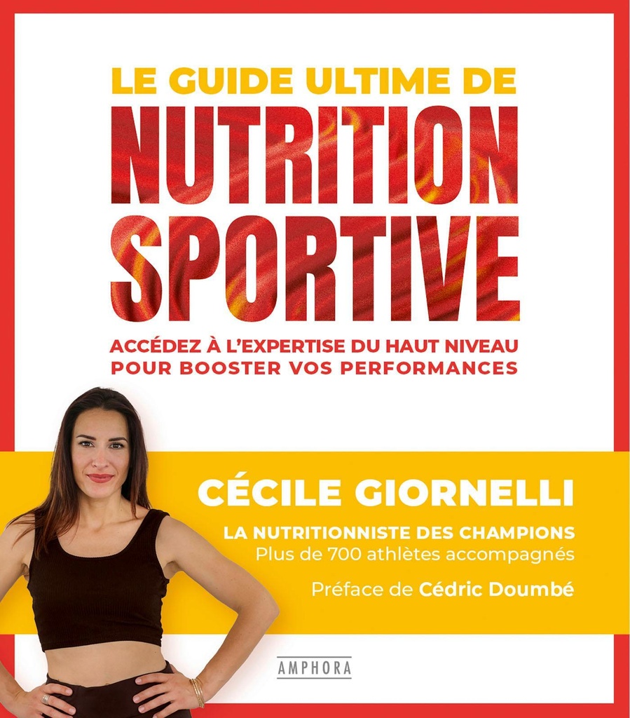 [9782757606681] Le guide ultime de la nutrition sportive