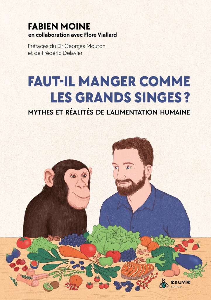 [9782491031787] Faut-il manger comme les grands singes ? Mythes et réalités de l'alimentation humaine