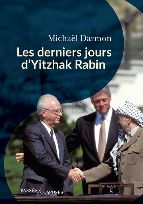[9791040408277] Les derniers jours d'Yitzhak Rabin