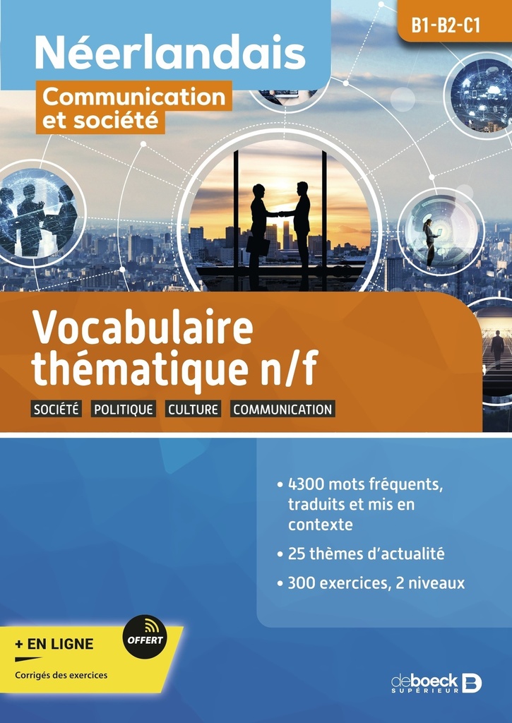 [9782807368408] Néerlandais B1-B2-C1 : communication et société