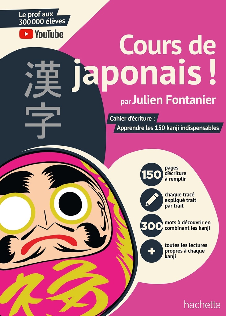 [9782017292579] Cours de japonais ! Cahier d'écriture : Apprendre les 150 kanji indispensables