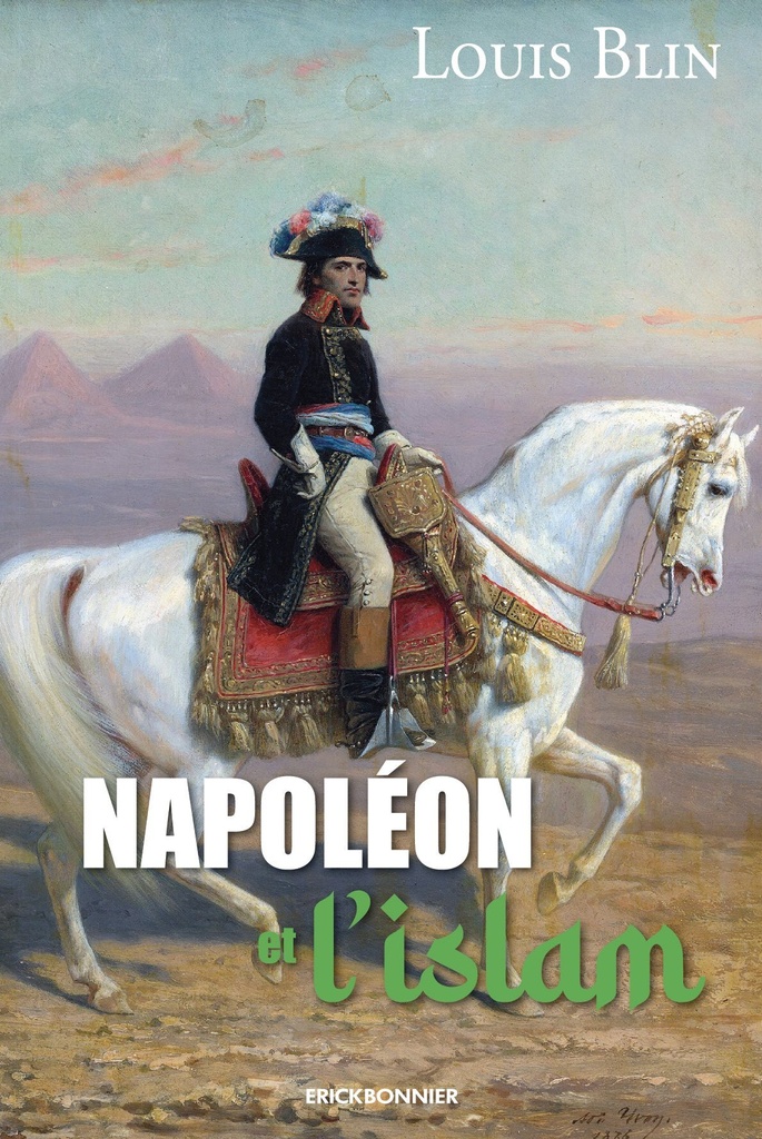 [9782367603599] napoléon et l'islam