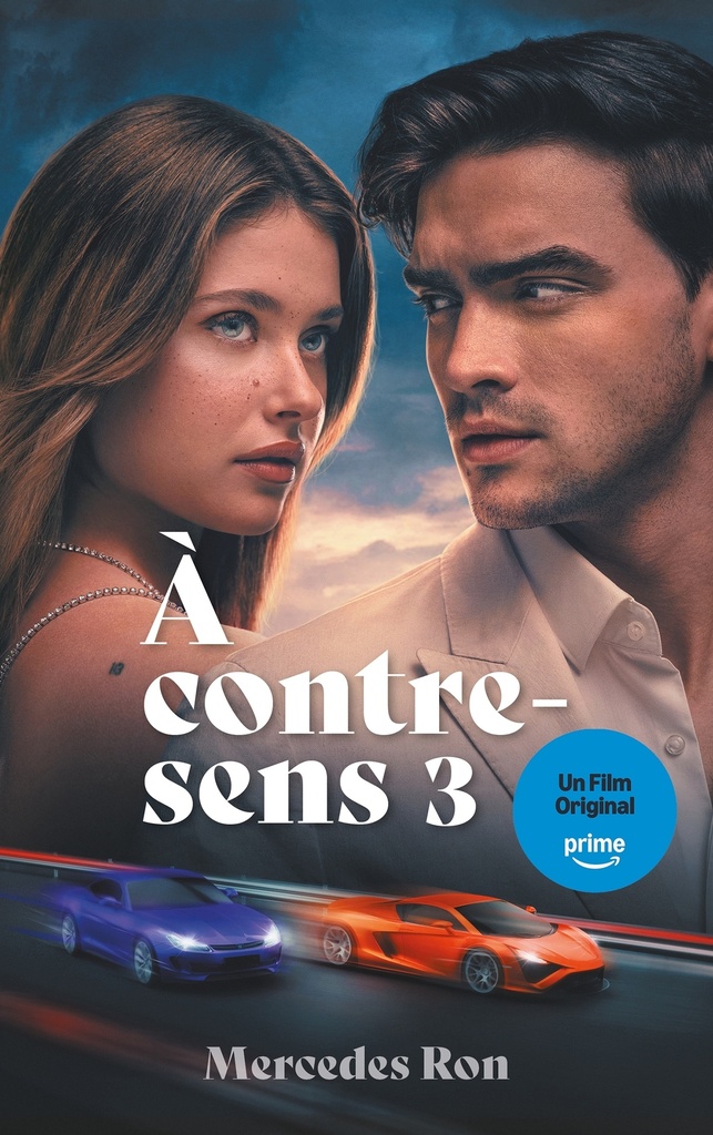 [9782017321682] À contre-sens - tome 3 - Le roman à l'origine du 3e film sur Prime Video