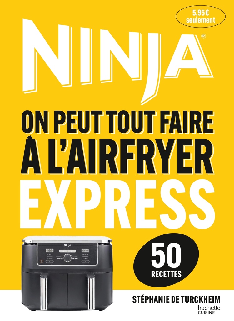 [9782017350040] Airfryer Ninja - Recettes Express (50 recettes)