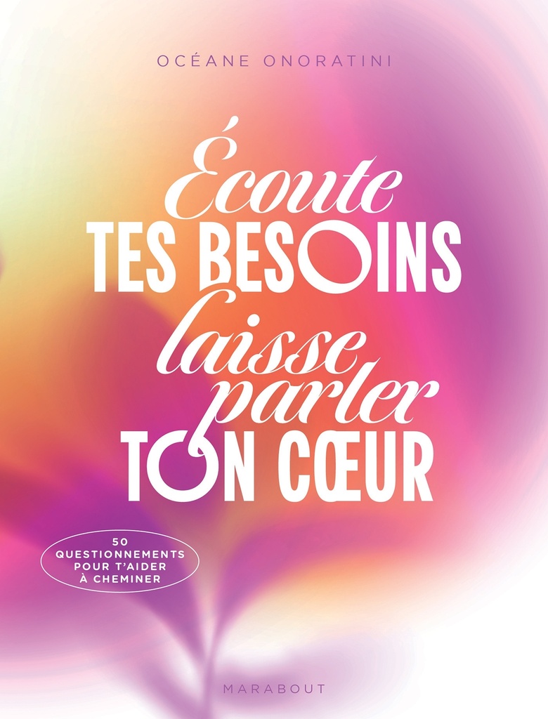 [9782501195867] Ecoute tes besoins, laisse parler ton coeur