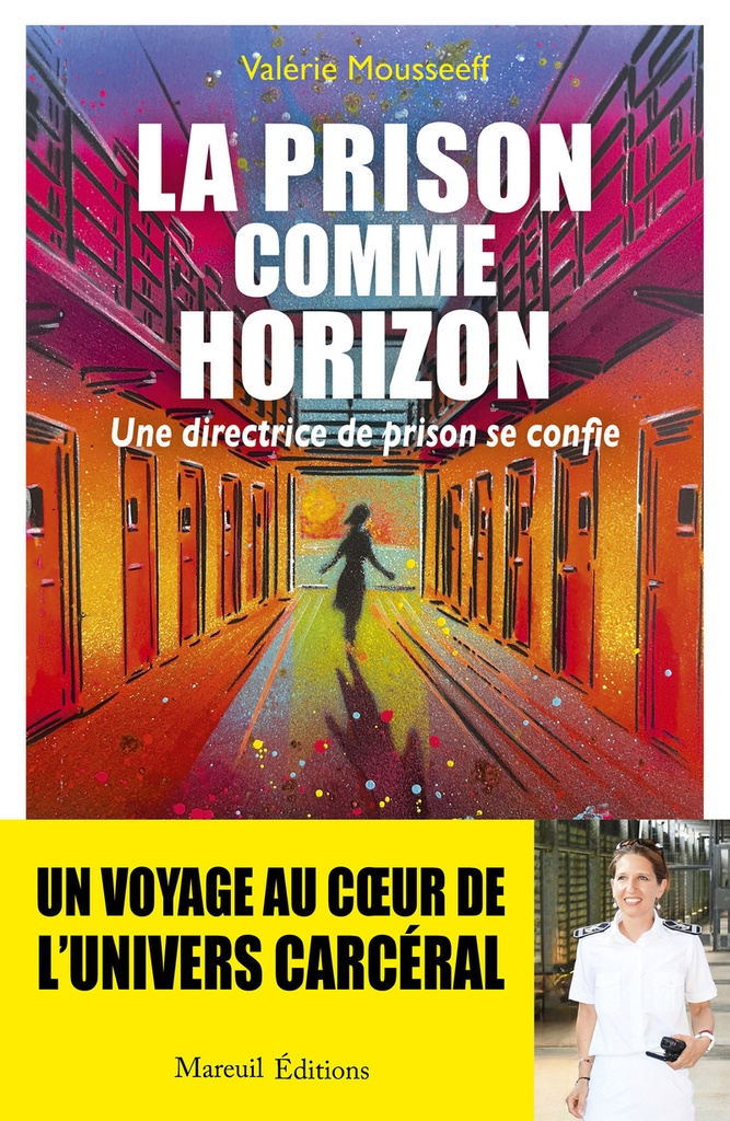 [9782372544436] La prison comme horizon - Une directrice de prison se confie