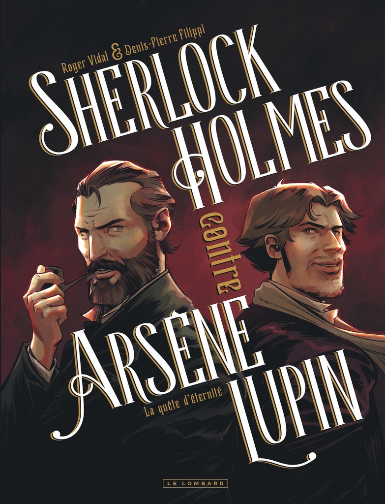 [9782808212533] Sherlock Holmes contre Arsène Lupin - Tome 1 - La quête d'éternité