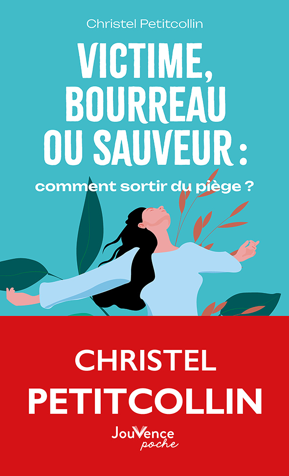 [9782889539918] Victime, bourreau ou sauveur : comment sortir du piège ?