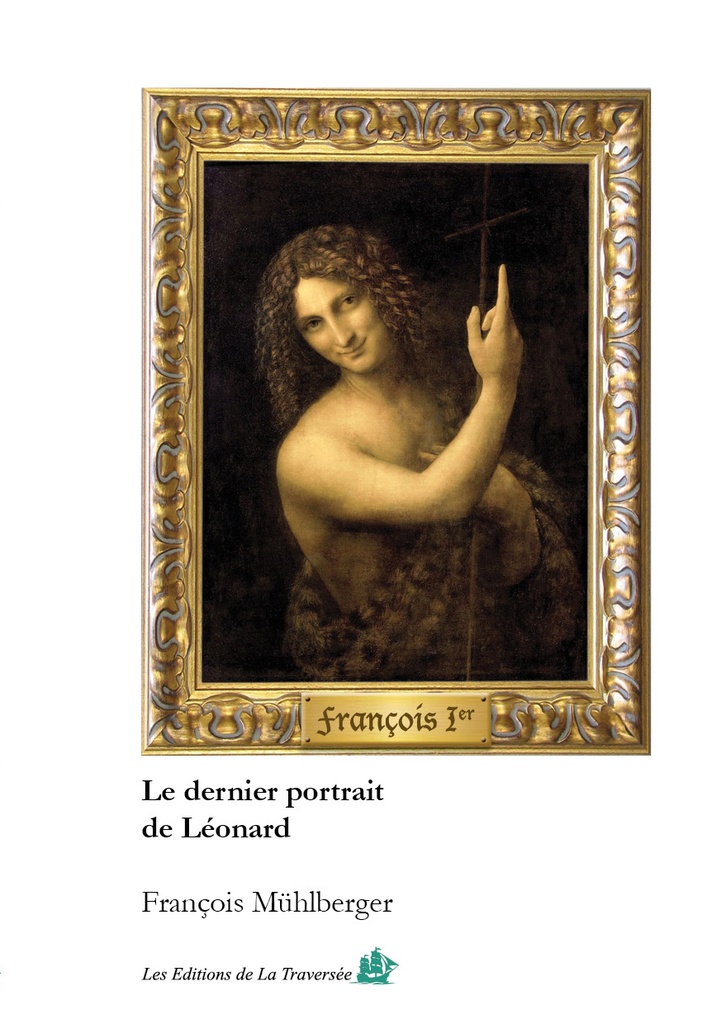 [9782960328226] Le dernier portrait de Léonard
