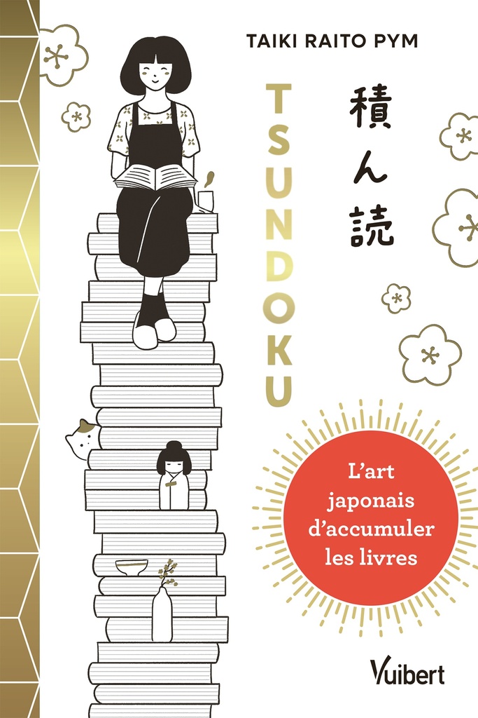 [9782311152135] Tsundoku : l’art japonais d’accumuler les livres