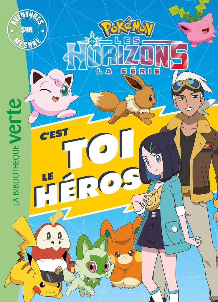[9782017288176] Pokémon Les Horizons - C'est toi le héros XXL