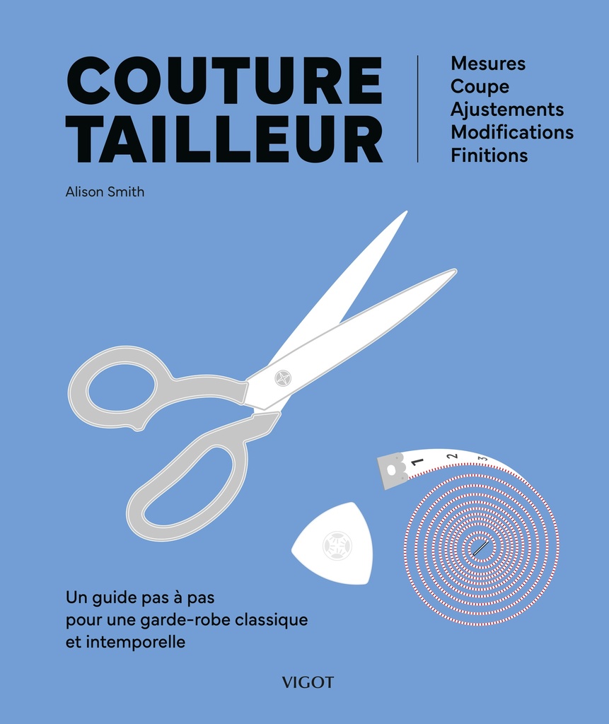 [9782711427499] Couture tailleur : Un guide pas à pas pour une garde-robe classique et intemporelle