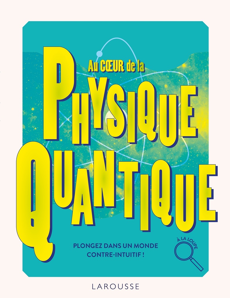 [9782036056664] Au coeur de la Physique quantique