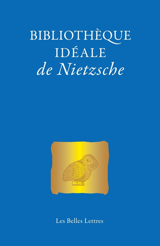 [9782251458076] Bibliothèque idéale de Nietzsche