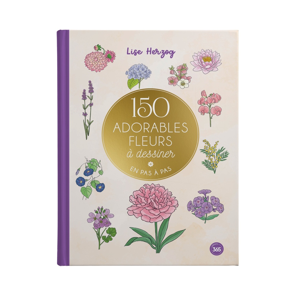 [9782383827962] 150 adorables fleurs à dessiner en pas à pas