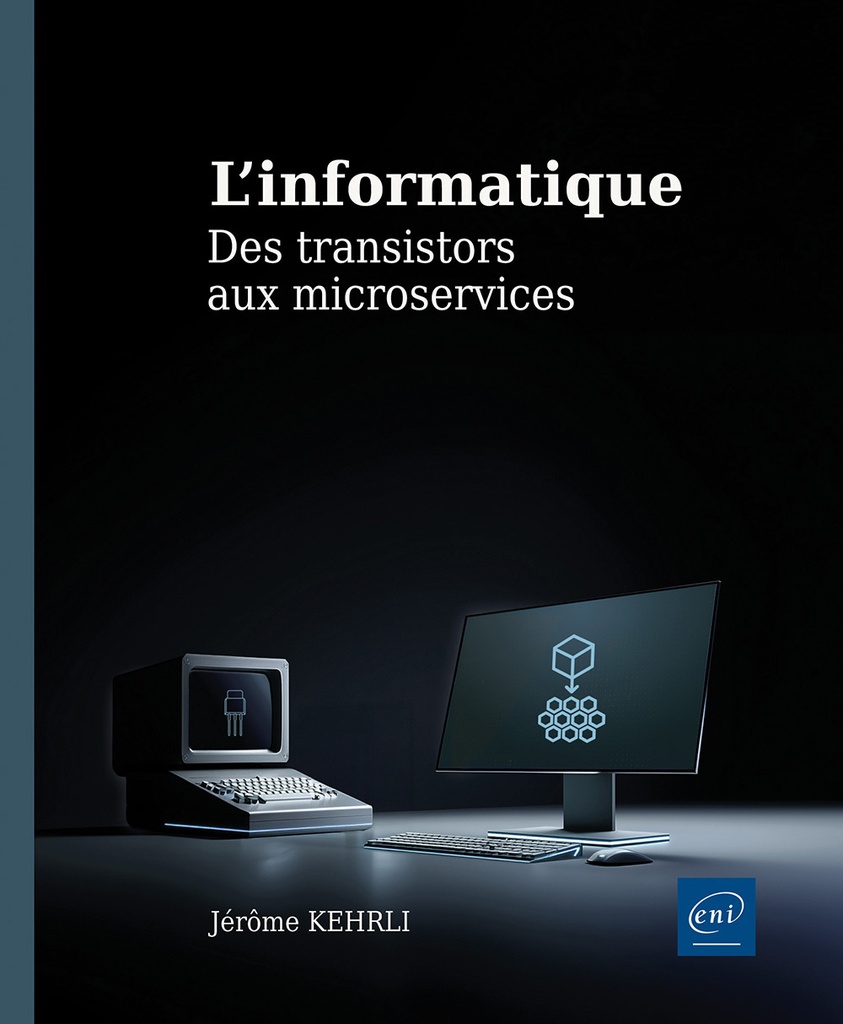 [9782409052088] L’informatique - Des transistors aux microservices