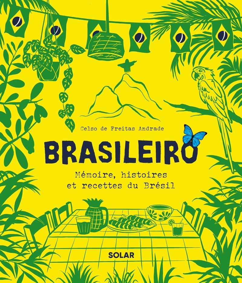 [9782263190155] Brasileiro - Mémoire, histoires et recettes du Brésil