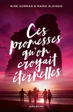 [9782226503442] Ces promesses qu'on croyait éternelles - Partie 2