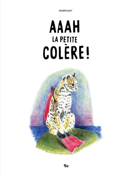 [9782390081135] Aaah la petite colère