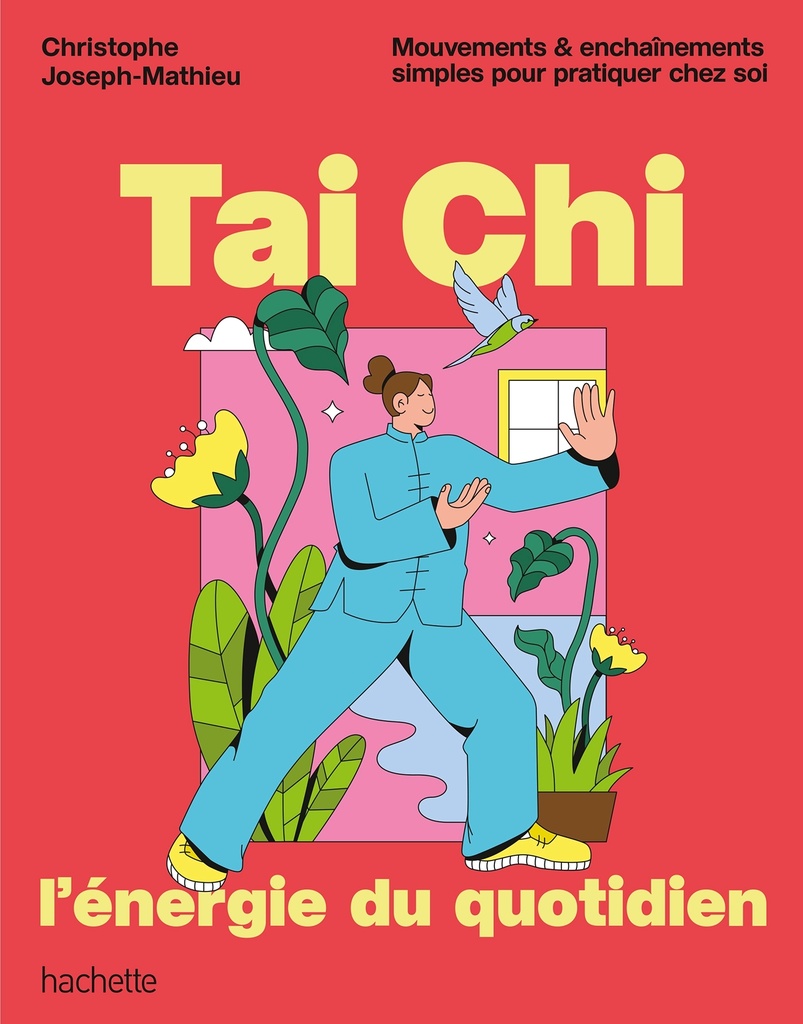 [9782016293515] Tai Chi, l'énergie du quotidien