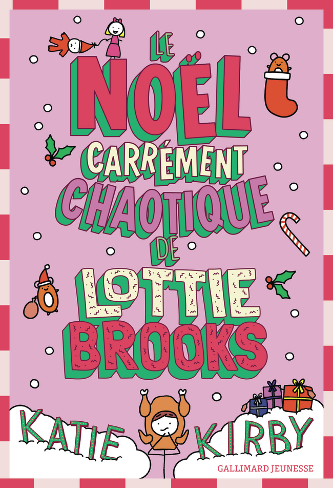 [9782075232135] Le Noël carrément chaotique de Lottie Brooks