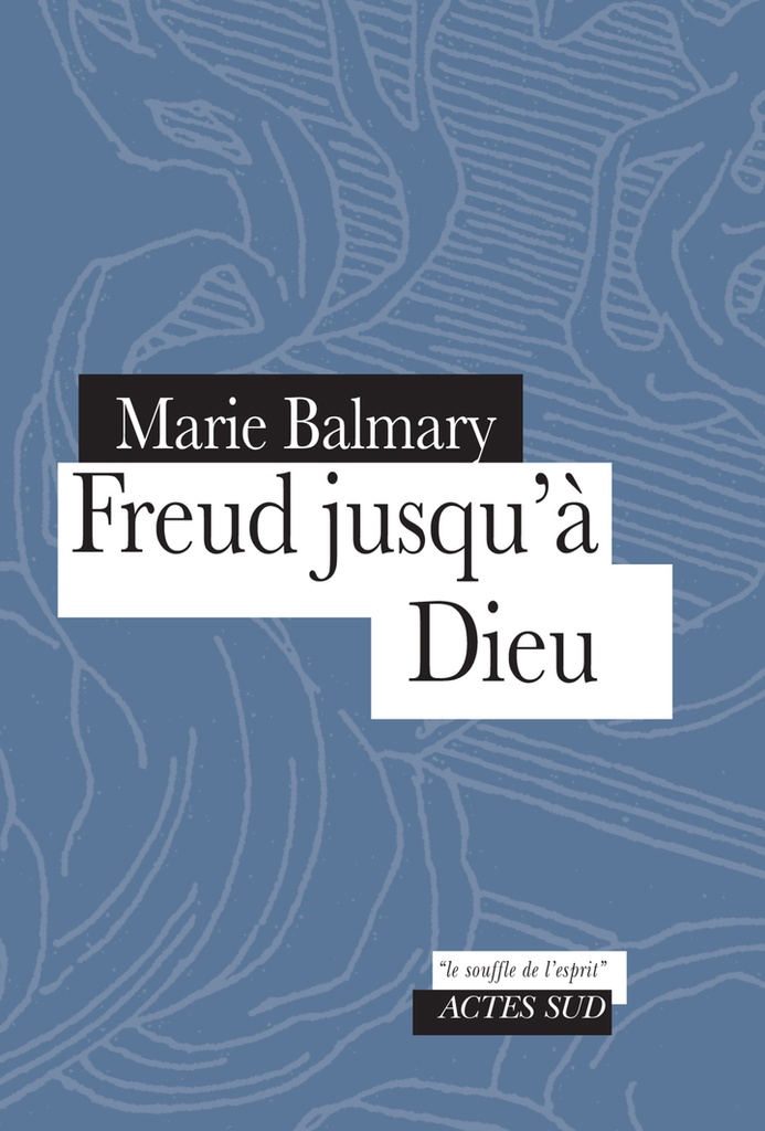 [9782330213701] Freud jusqu'à Dieu