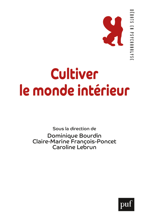 [9782130879565] Cultiver le monde intérieur