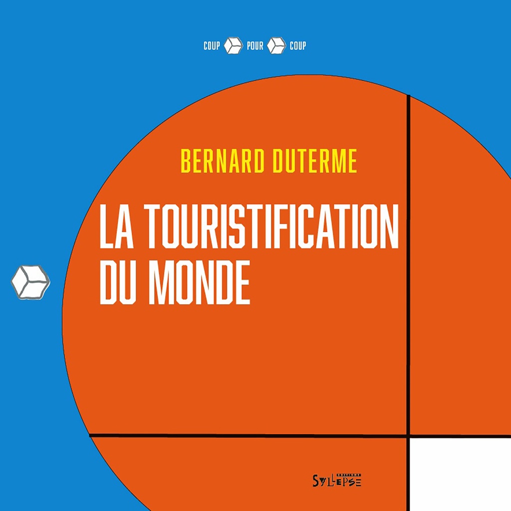 [9791039903202] La touristification du monde