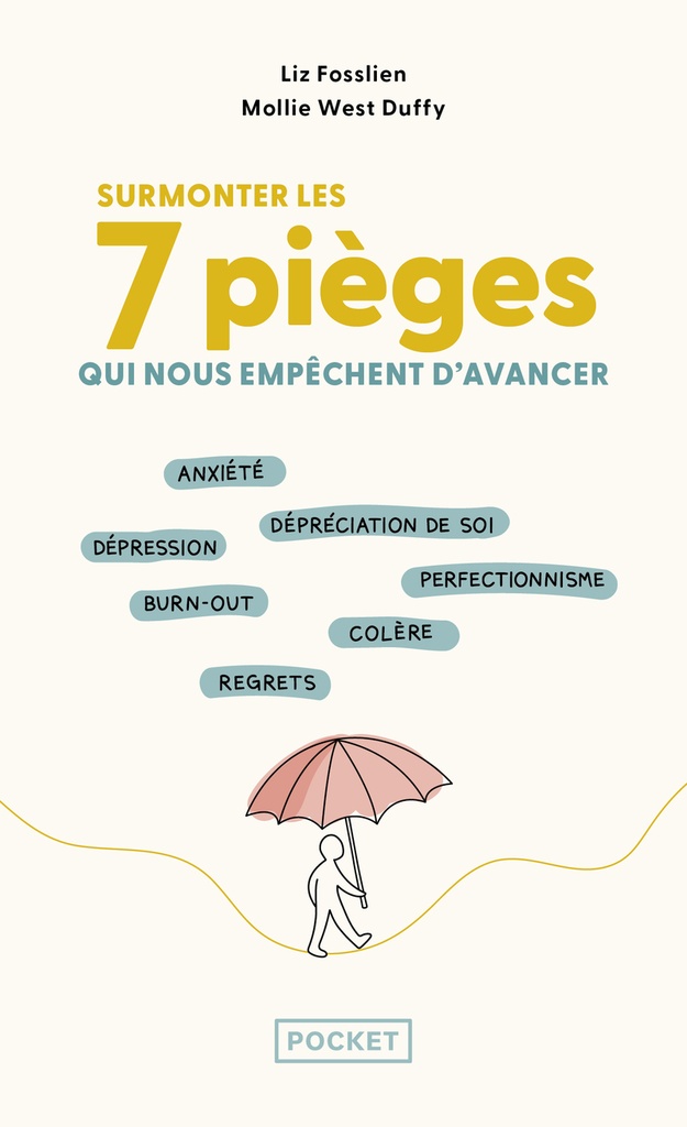 [9782266347099] Surmonter les 7 pièges qui nous empêchent d'avancer