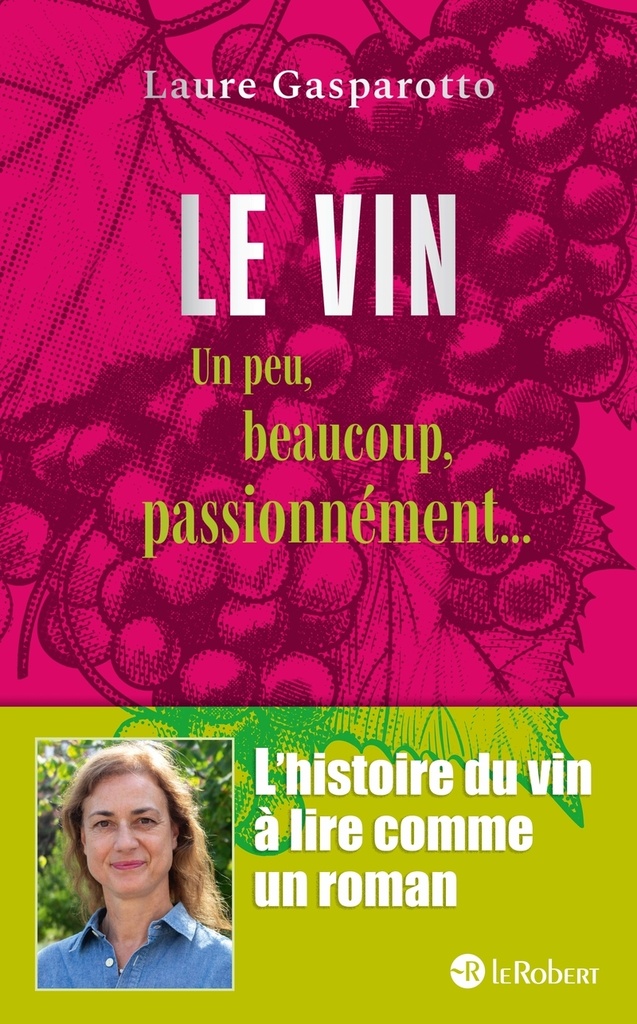 [9782321020288] Le vin - Un peu, beaucoup, passionnément...