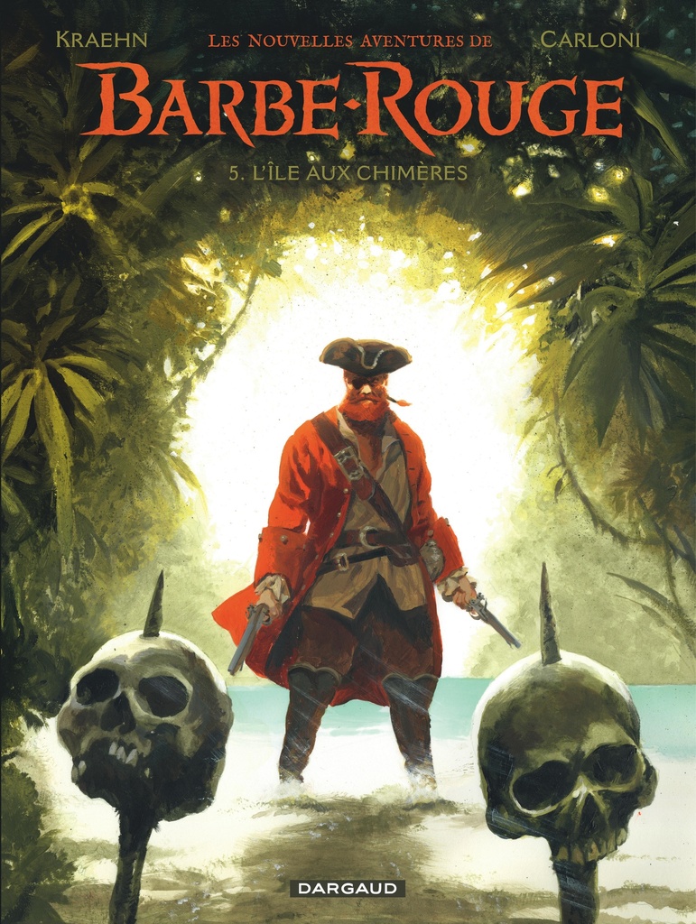 [9782205213218] Les Nouvelles Aventures de Barbe-Rouge - Tome 5 - L’Île aux chimères