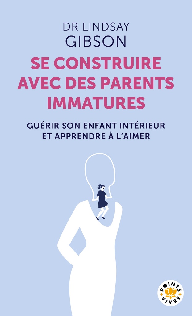 [9791041424108] Se construire avec des parents immatures