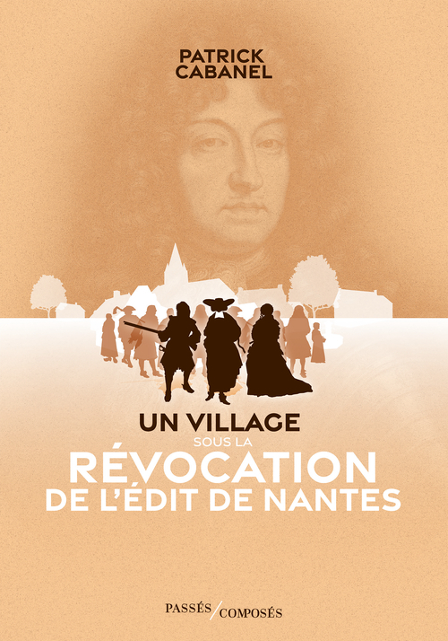 [9791040409847] Un village sous la Révocation de l'édit de Nantes