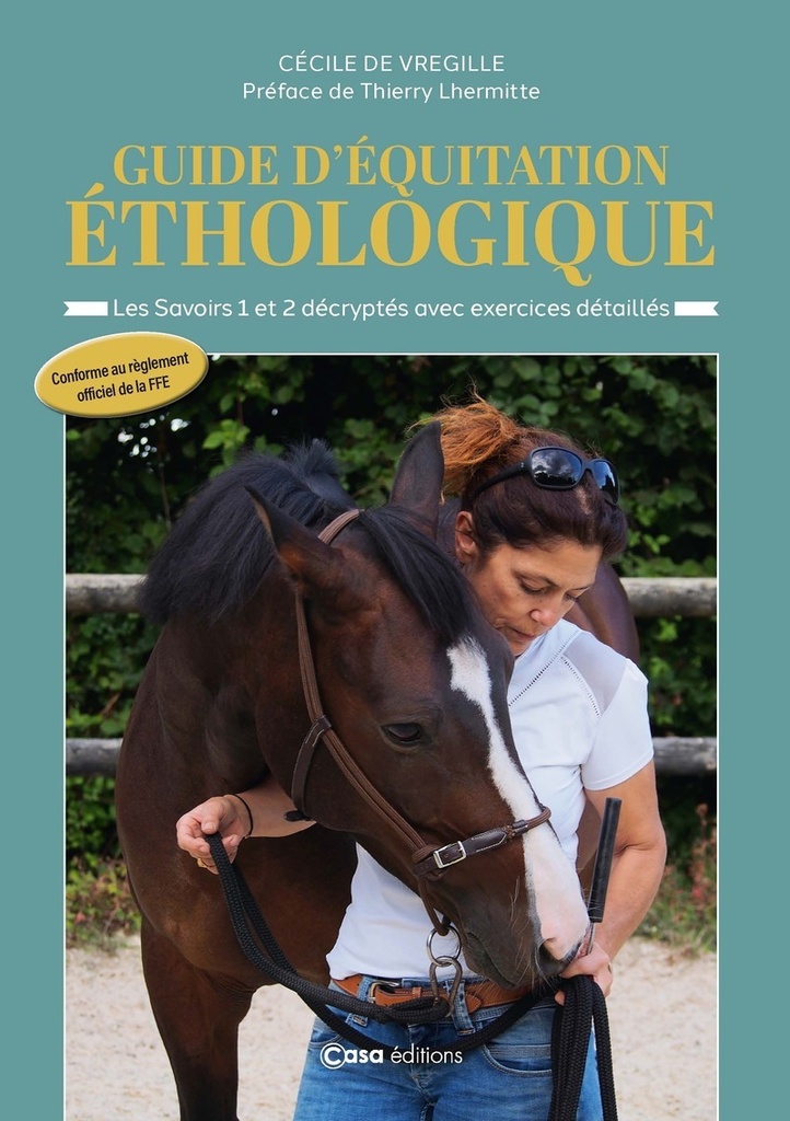 [9782380585896] Guide d'équitation éthologique - Les savoirs 1 et 2 décryptés avec exercices détaillés