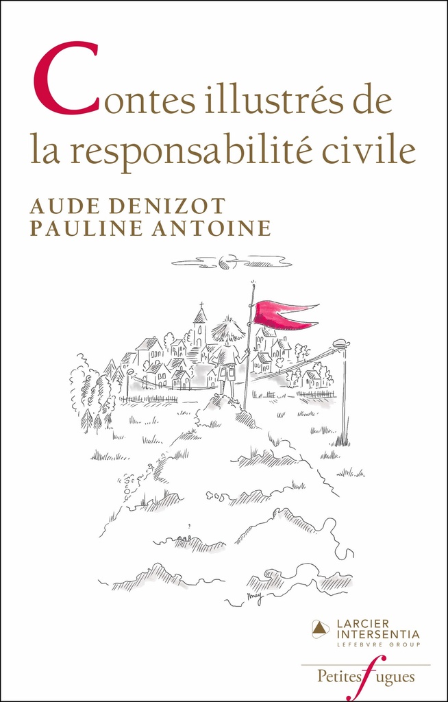 [9782807952157] Contes illustrés de la responsabilité civile