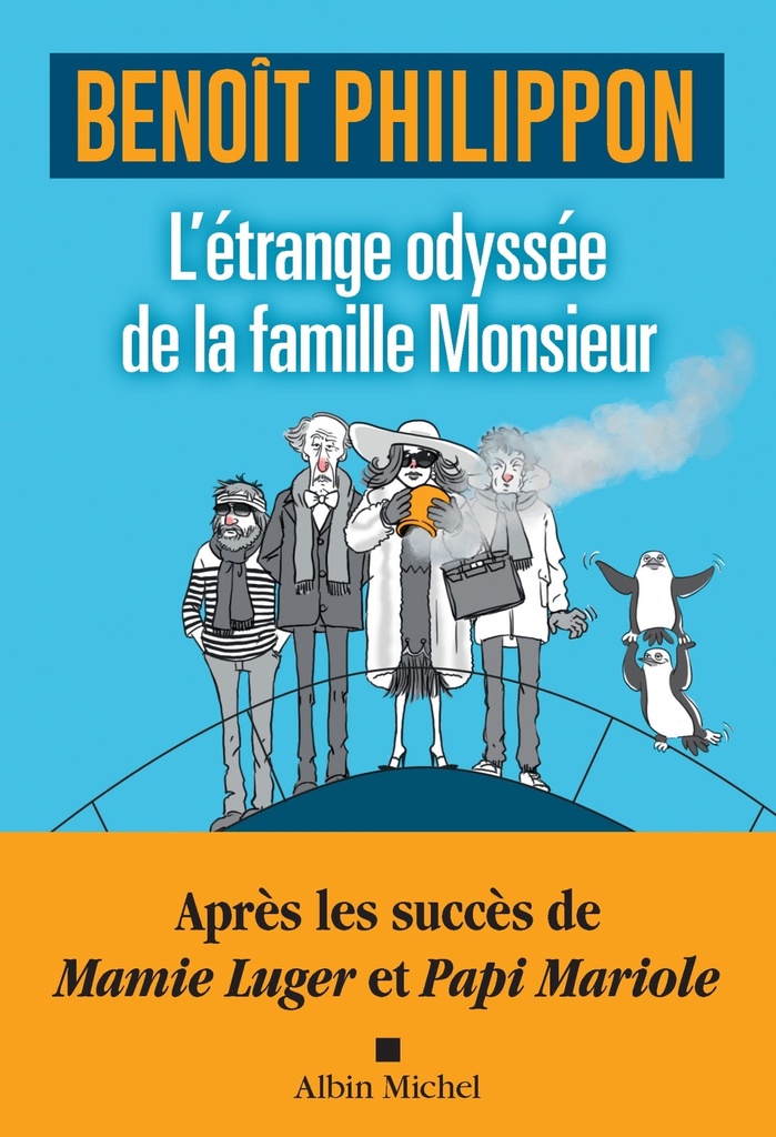[9782226508157] L'Etrange odyssée de la famille Monsieur