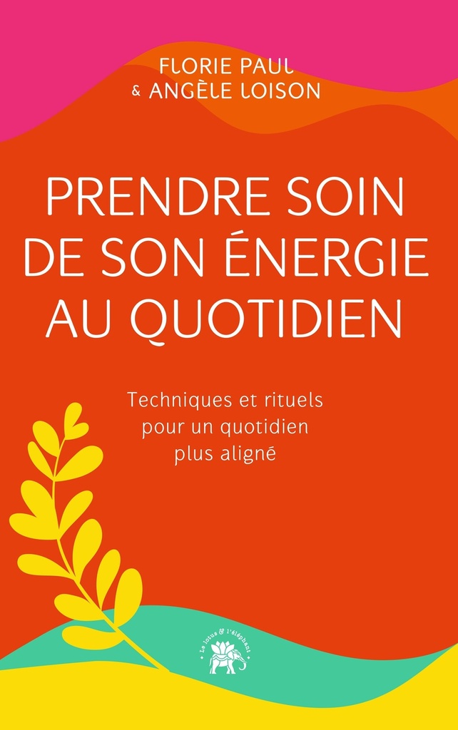 [9782017342519] Prendre soin de son énergie au quotidien